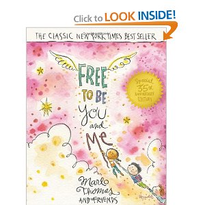 Free to be, you and me book